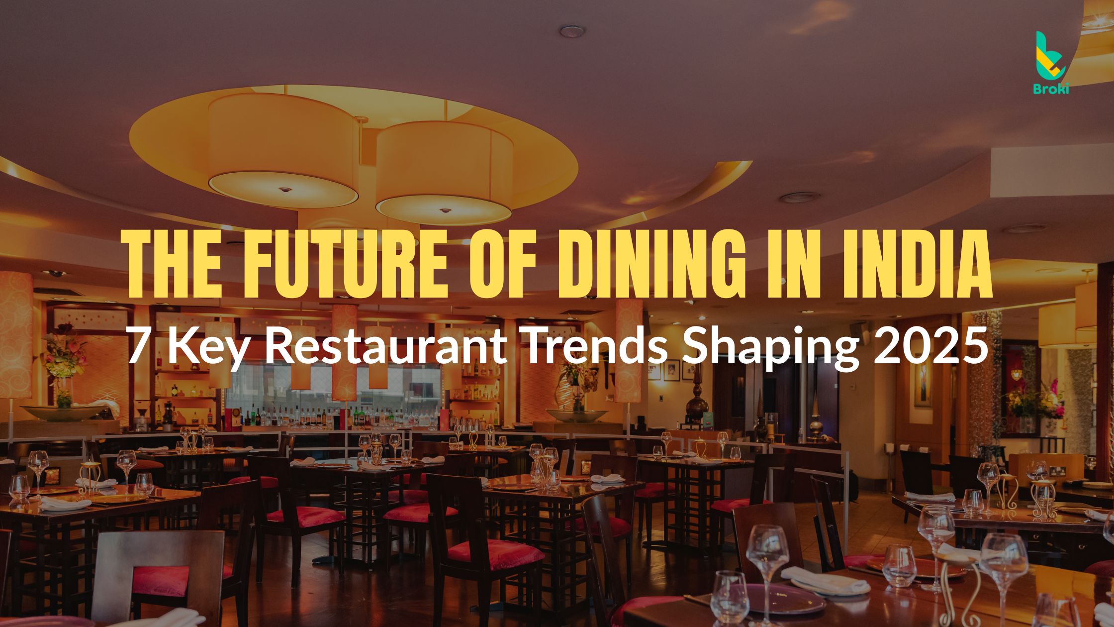 The Future of Dining in India: 7 Key Restaurant Industry Trends Shaping ...